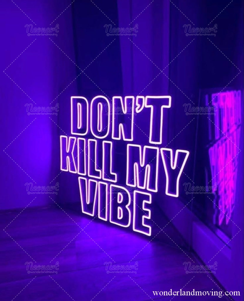 Don`t Kill My Vibe