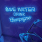 Save Water Drink Champagne