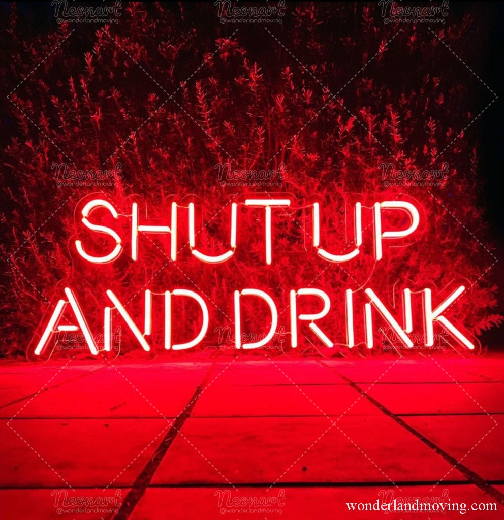 Shut Up And Drink